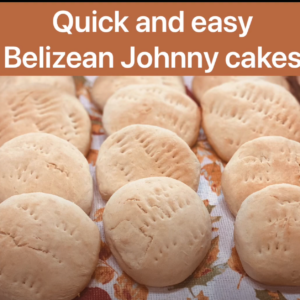 Quick & Easy Belizean Johnny Cakes